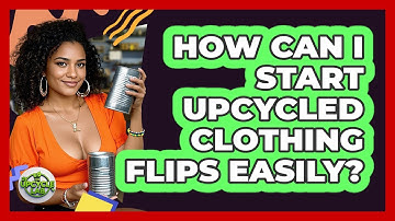 How Can I Start Upcycled Clothing Flips Easily? - The Upcycle Lab