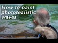 How to paint photorealistic waves, trailer