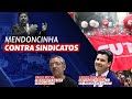 Mendoncinha contra sindicatos part. Carlos Veras e Paulinho da CUT | Alerta Vermelho 21.09.2023