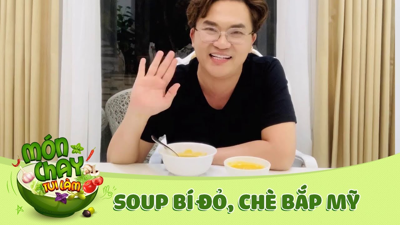 Hướng dẫn Cách nấu súp bí đỏ – 10 phút cho món SOUP BÍ ĐỎ và CHÈ BÍ BẮP | Món Chay Tui Làm