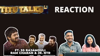 Couple Reaction On BB Ki Vines- | Titu Talks- Episode 4 ft. SS Rajamouli, Ram Charan, NTR Jr.