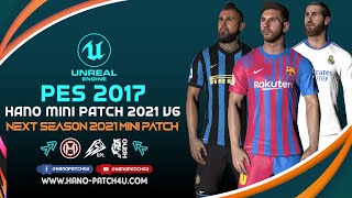 PES 2017 HANO MINI PATCH V6 - Some Features Of Season 2022