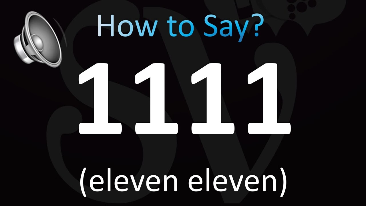 How to Pronounce 1111? (the Year and the Number) 