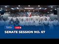 LIVE: Senate Session No. 67 I 25 May 2026