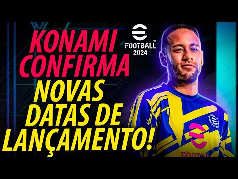 🚨🔥 KONAMI SE PRONUNCIA SOBRE DATAS DE LANÇAMENTO DO EFOOTBALL 2024