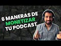 💵 Cómo se GANA DINERO con un PODCAST (6 FORMAS)