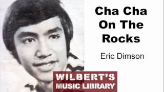 CHA CHA ON THE ROCKS - Eric Dimson chords