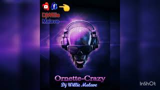 Ornette Crazy Prod Deejay Willie Malave