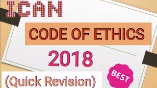 Ican Code Of Ethics 2018.... |Quick Revision |°°°°°°Part (1/3)
