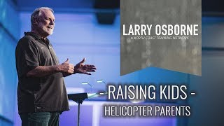 Raising Kids - Helicopter Parents