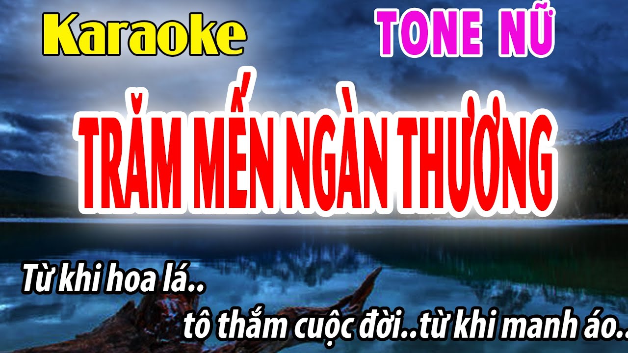 Trăm Mến Ngàn Thương Karaoke Tone Nữ | Fm | Đời Sống và Âm Nhạc