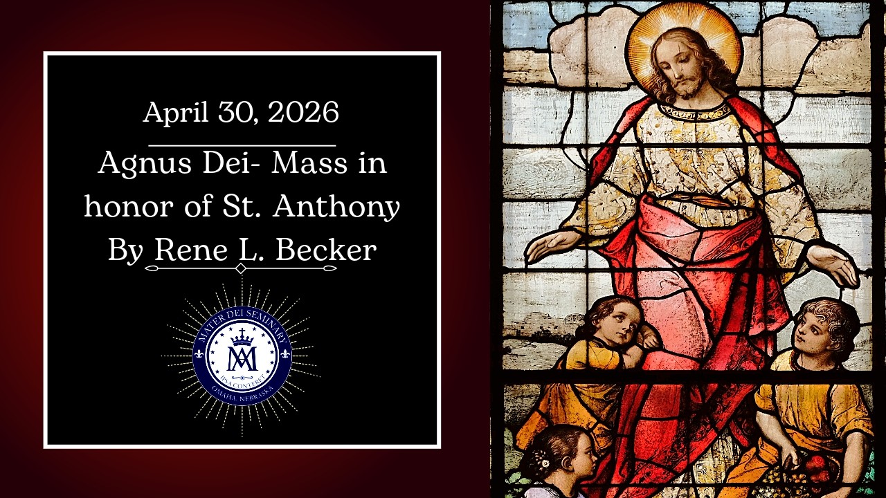 Agnus Dei- Mass in honor of St. Anthony