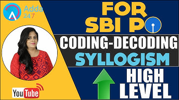 High Level Coding Decoding & Syllogism For SBI PO 2017