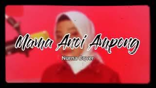 Lagu Sula sedih Mama Anoi Ampong-Cover Nurna