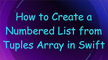 How to Create a Numbered List from Tuples Array in Swift
