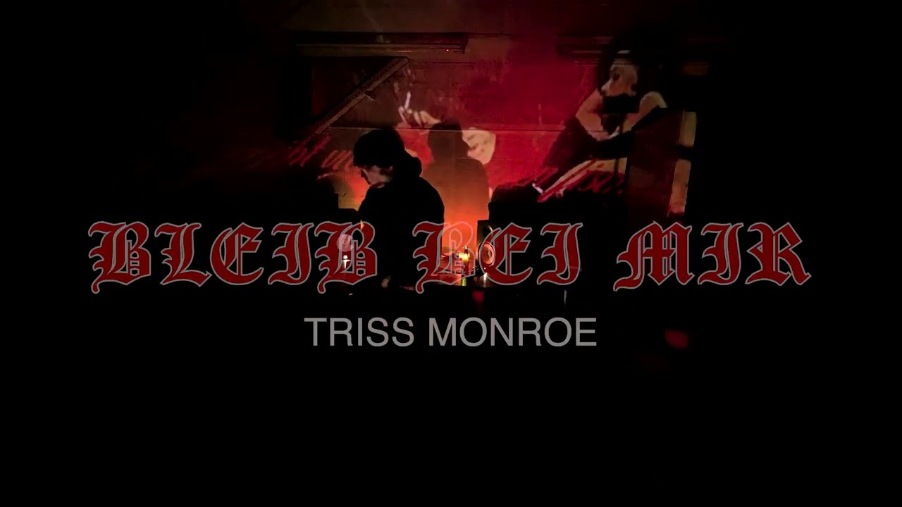 Triss Monroe - Bleib Bei Mir (Lyric Video)