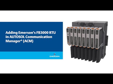 Adding an FB3000 RTU in AUTOSOL Communication Manager® (ACM)