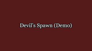 Devils Spawn Demo