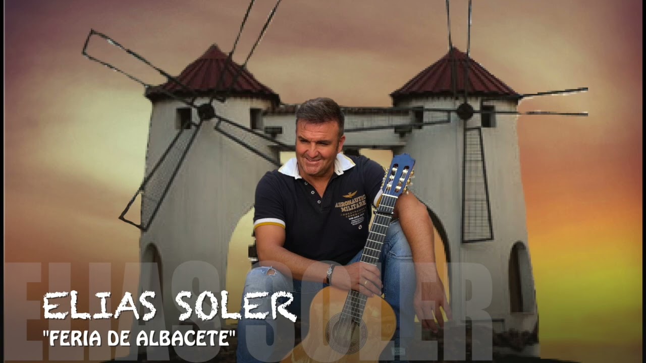 Watch ELIAS SOLER, "FERIA DE ALBACETE" on YouTube