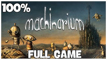 Machinarium 100% Full Gameplay Walkthrough + All Achievements (No Commentary)