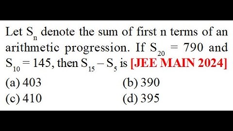 Let Sn  sum  first n terms AP. If S10 = 390 and the ratio  tenth & fifth terms is 15 : 7, S15 – S5 i