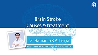What is Brain Stroke? Causes, Symptoms, and Treatment Options | Dr. Harirama K Acharya