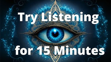 Try Listening for 15 Minutes, Immediately Effective  | Open Third Eye | Pineal Gland Activation