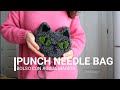 TUTORIAL AGUJA MÁGICA O PUNCH NEEDLE BOLSITO GATO