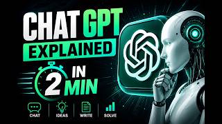 ChatGPT explained in 2 Minutes !