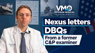 VA Nexus Letters and DBQs From a Former C&P Examiner | Veteran Medical Opinions