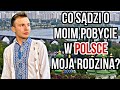 Co sądzi o moim pobycie w Polsce moja rodzina? | Q&amp;A | 2000 subskrybentów! 🥳