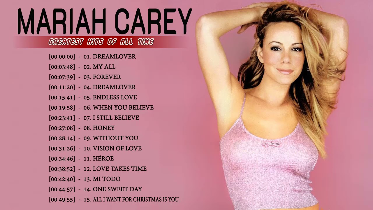 Mariah Carey Greatest Hits Full Album Mariah Carey Best Song Ever All 