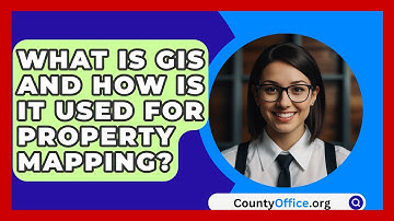 What Is GIS And How Is It Used For Property Mapping? - CountyOffice.org