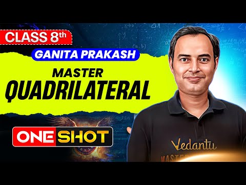 Master QUADILATERAL 💥 | Class 8 Maths in One Shot 🎯 | Ganita Prakash | Rajiv Sir