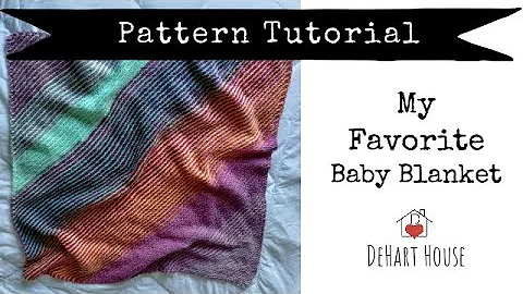 My Favorite Baby Blanket Pattern Tutorial
