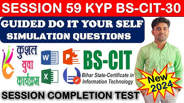 GUIDED DO IT YOUR-SELF 59 | BS-CIT SESSION 30 | KYP SESSION 59 | SIMULATION QUESTIONS ANSWER{HINDI}