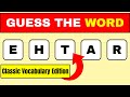 Scramble Word Challenge Round 10 - Guess The Word By Mindful Mosaic 2.0 | Classic Vocabulary Edition