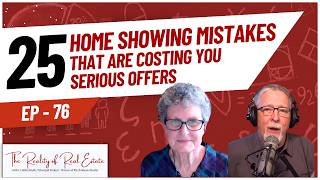 25 Home Showing Mistakes That Could Cost You Serious Offers! | The Reality of Real Estate Ep. 76