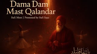 Download Lagu Dama Dam Mast Qalandar (New Sufi Qawwali) | Written \u0026 Sung by Sufi Meet | Sufi Saaz 786 Presents MP3