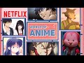 The World of Anime | Netflix Anime