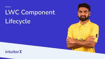 LWC Component Lifecycle Flow and Hooks
