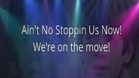 "Ain’t No Stoppin Us Now"  w lyrics - McFadden & Whitehead