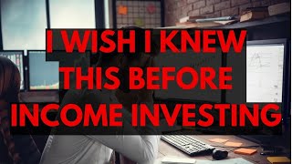 What I Wish I Knew Before Becoming an Income Investor by Dividend Bull 27,314 views 3 weeks ago 9 minutes, 14 seconds