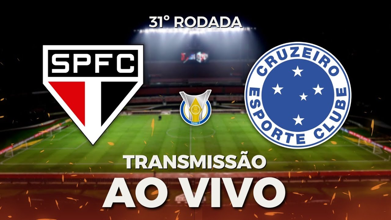 SÃO PAULO X CRUZEIRO TRANSMISSÃO AO VIVO DIRETO DO MORUMBI- CAMPEONATO  BRASILEIRO 2023 