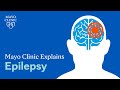 What is epilepsy a mayo clinic expert explains