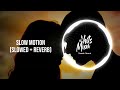 Trey Songz   Slow Motion || Slowed + Reverb