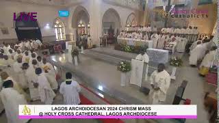 LAGOS ARCHDIOCESAN 2024 CHRISM MASS  28032024 @ HOLY CROSS CATHEDRAL, LAGOS ARCHDIOCESE