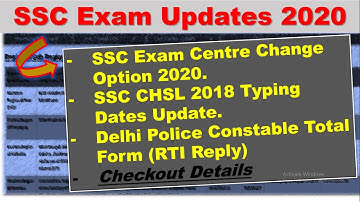 SSC Exam Updates | SSC CHSL 2018 Typing test Date | Delhi Police total forms filled ( RTI Reply)