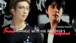FORCED MARRIAGE WITH HIS BROTHER'S BEST FRIEND✨(2/2)✨#namjin #namjinff