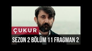 Çukur 2 Sezon 11 Bölüm 2 Fragman Çukur 2 Sezon 11 Bölüm 2 Fragman